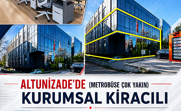 ALTUNİZADE’DE KURUMSAL KİRACILI PLAZA KATI